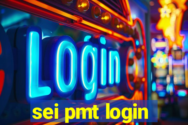 sei pmt login